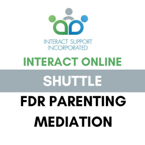 Interact Online Shuttle FDR Parenting Mediation